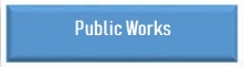 Public Works Public Works